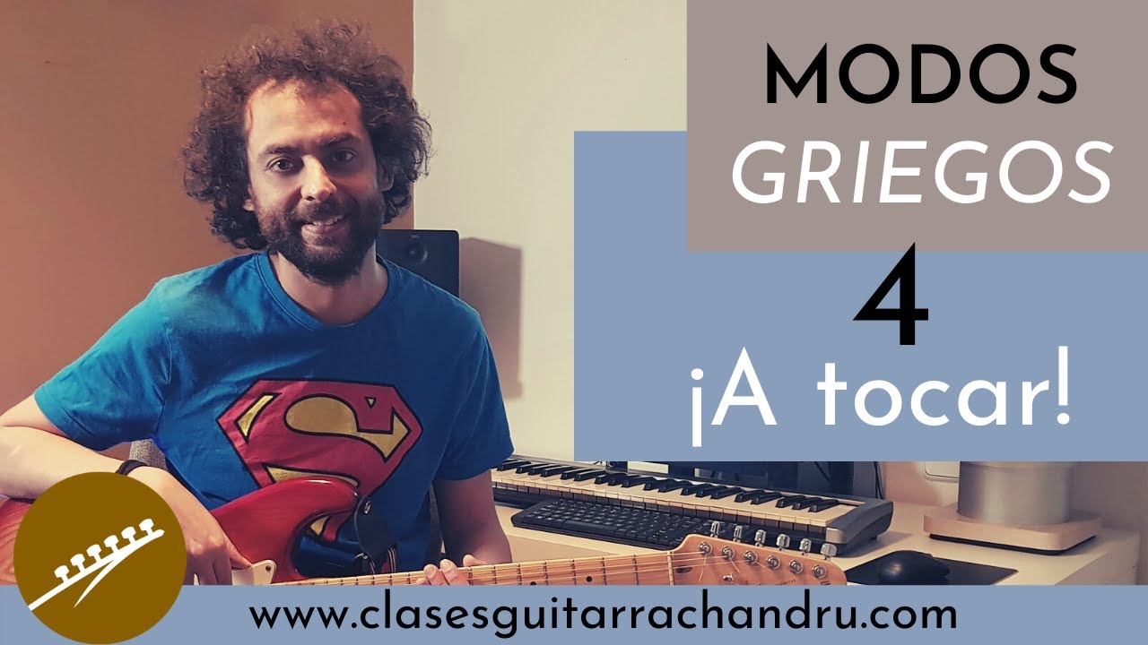 MODOS GRIEGOS 4 - ¡A TOCAR!