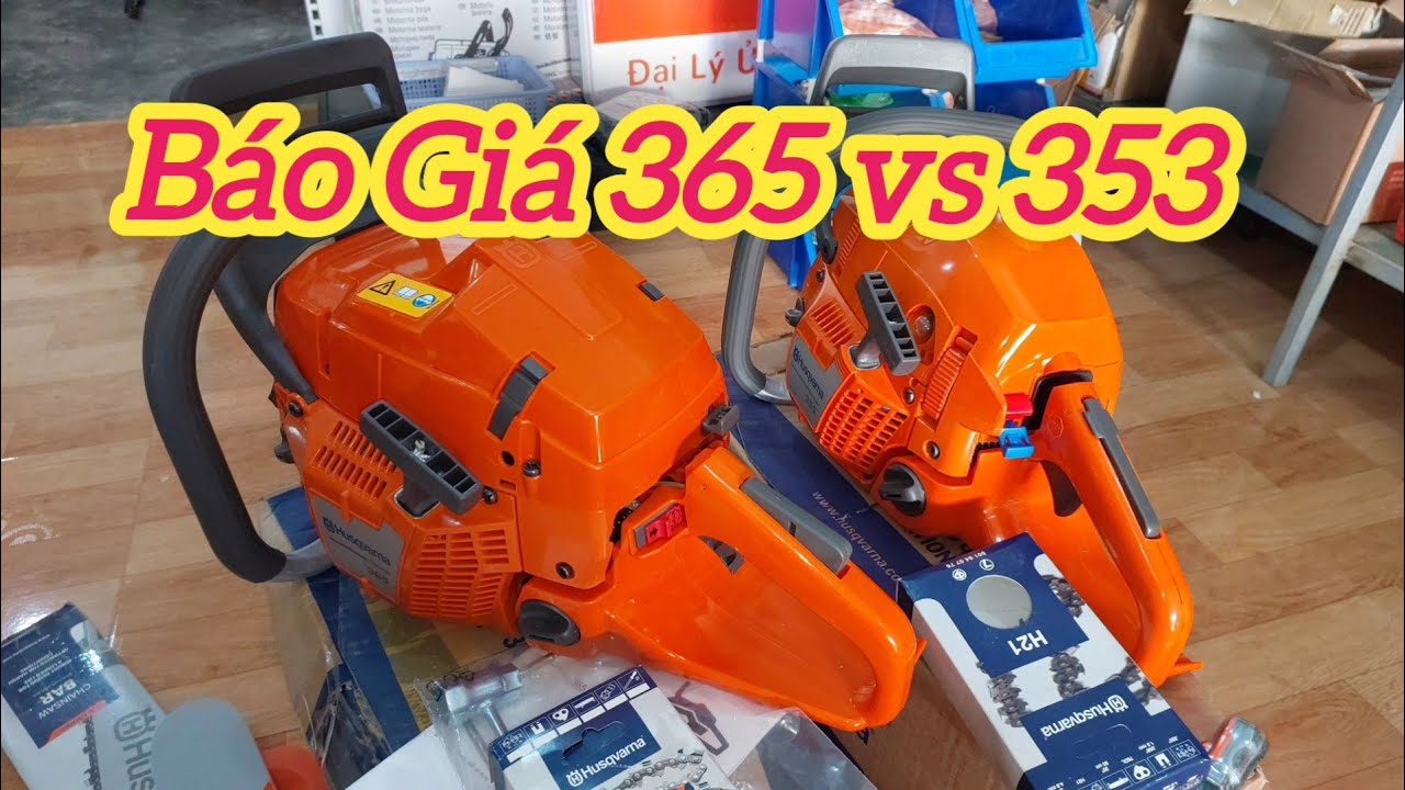So Sánh Báo Giá  Husqvarna 365 và 353 Xem Máy Nào Đẹp Hơn 0947207718 0941797478 Nông Cơ Toản Hiền