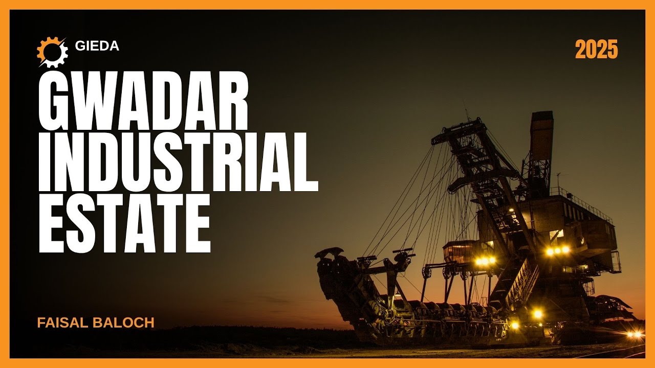 Gwadar Industrial Estate (GIEDA) | Best Investment in Pakistan&rsquo;s Future Port City 