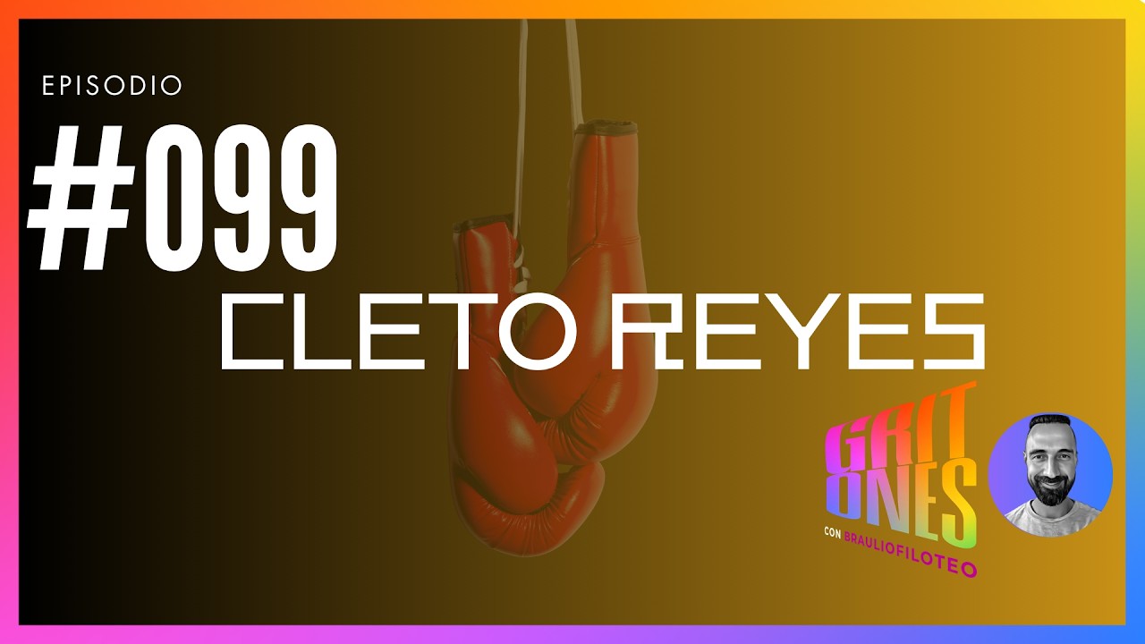 #099. La historia de Cleto Reyes