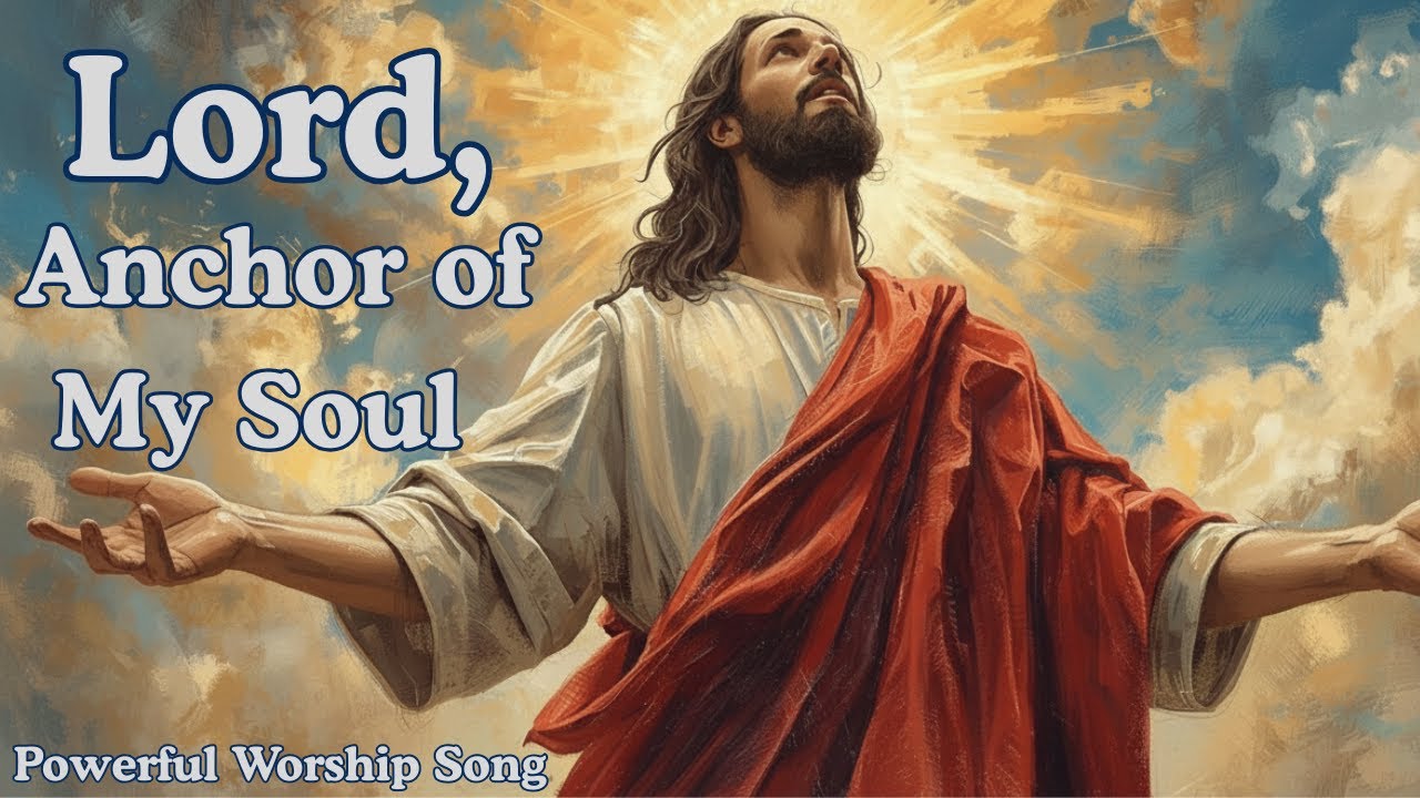 Jesus, My Unfailing Anchor | Powerful Worship Song