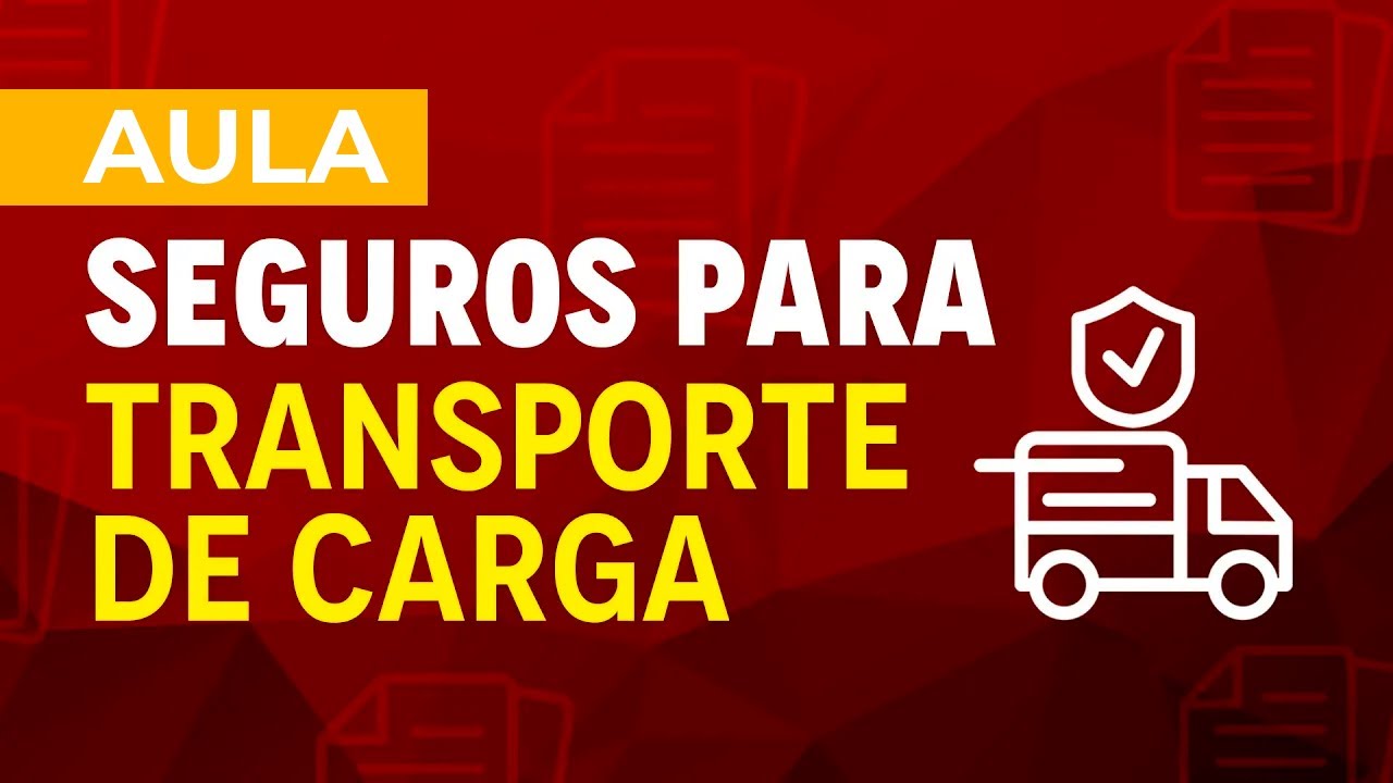 Quais os tipos de seguros para o transporte de carga.