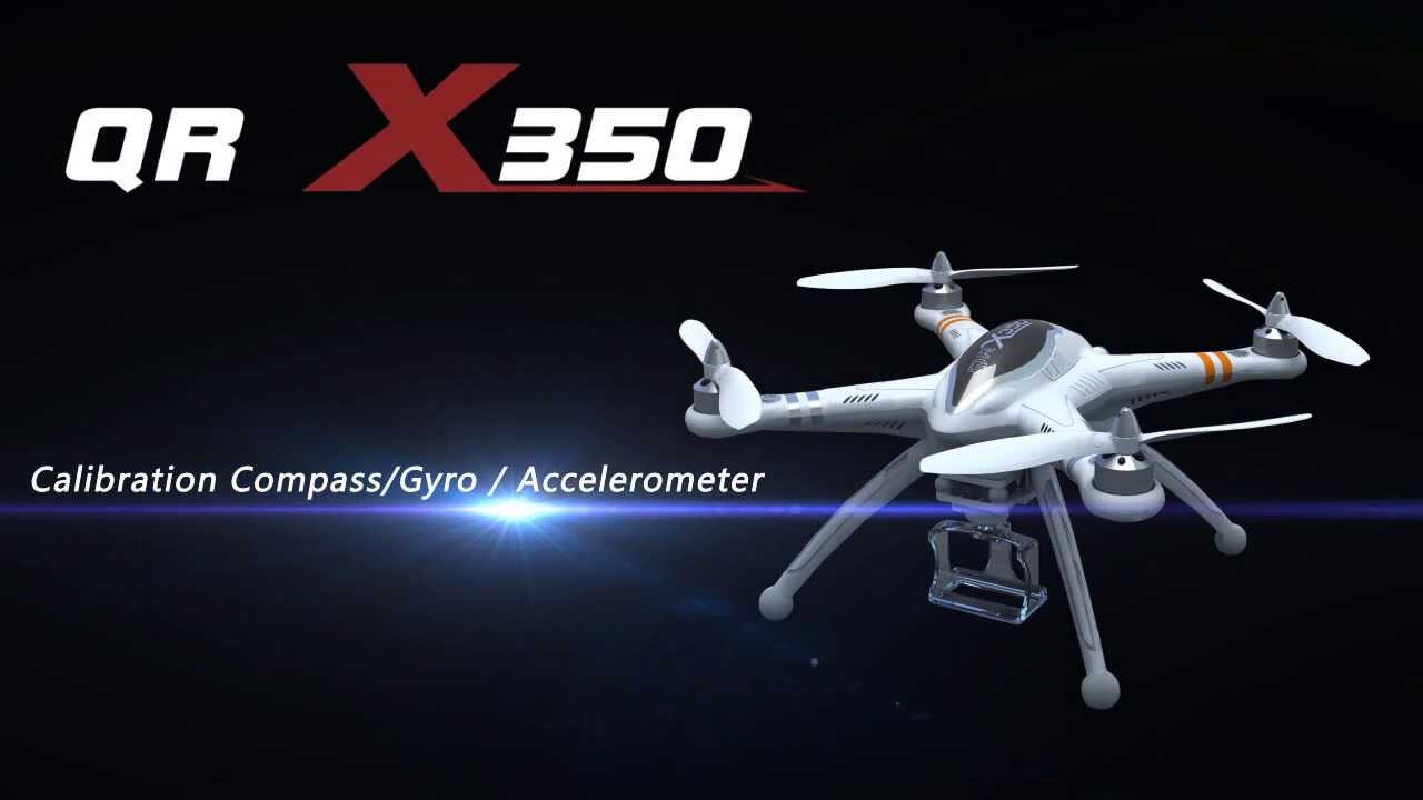 Walkera QR X350  Calibration Compass/Gyro / Accelerometer