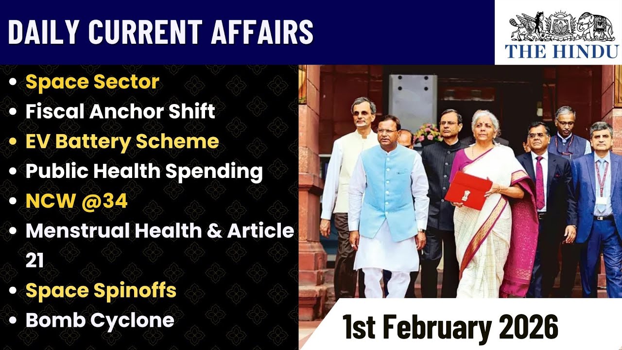 UPSC Daily Current Affairs | 1 Feb 2026 | Economy, Polity, Science & Geography Explained