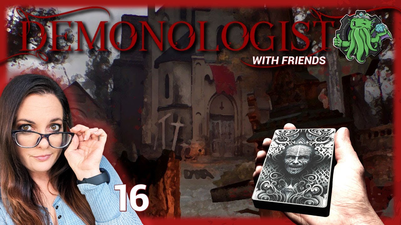 Demonologist - With Friends! - Ep 16 (Game Play) - The Cursed Chapel is Here!