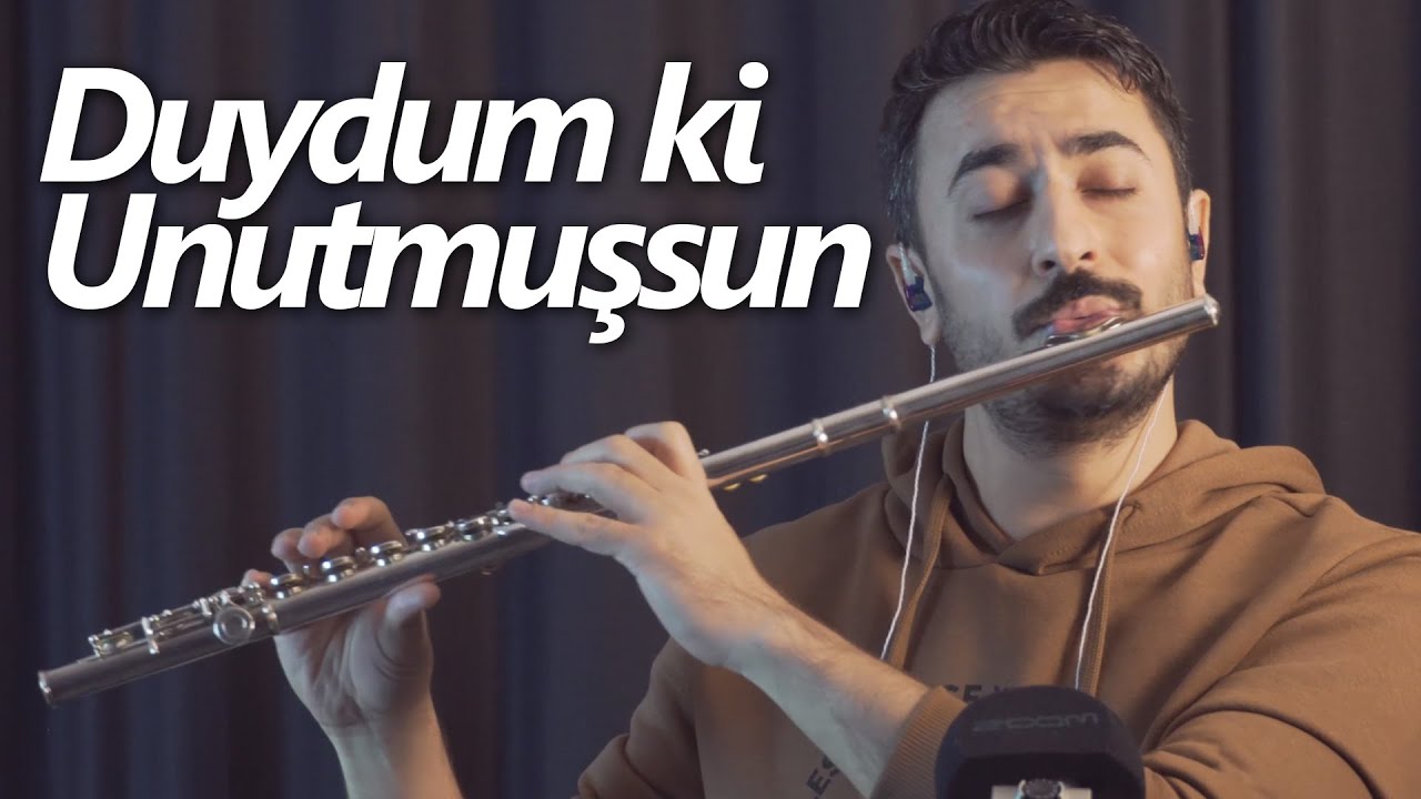 Duydum ki Unutmuşsun | Flüt Solo - Mustafa Tuna ( Flute Cover ) #flute #flüt