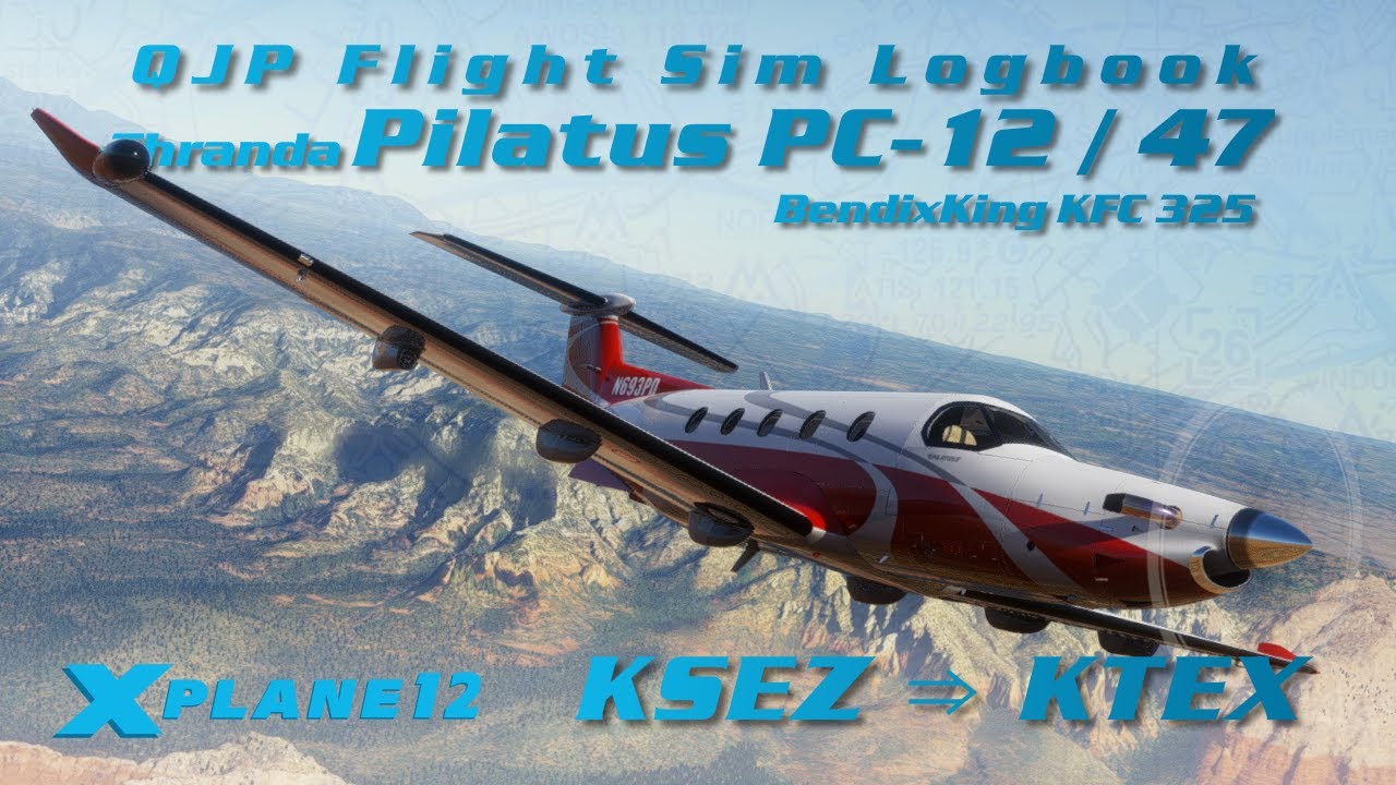 X-Plane 12 - Pilatus PC-12/47 - Sedona to Telluride [Log 078]