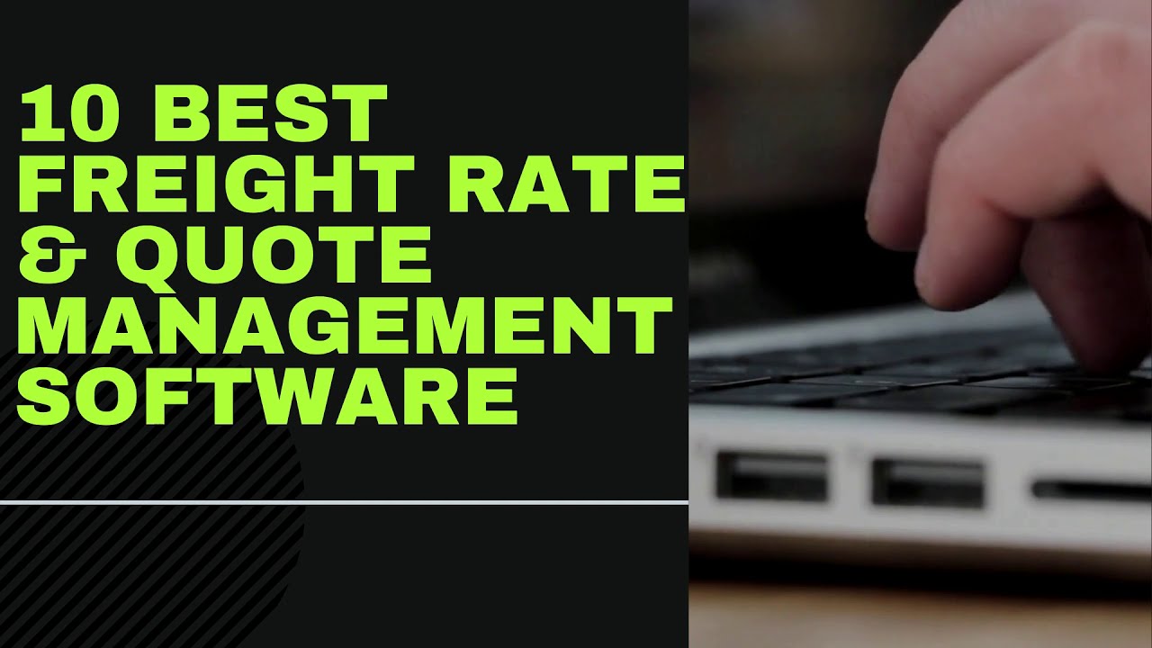 10 Best Freight Rate and Quote Management Software