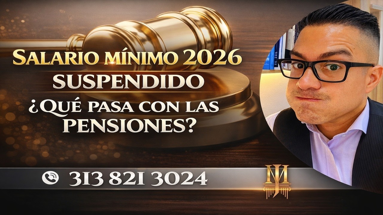 Salario mínimo 2026 suspendido ¿Qué pasa con las pensiones?