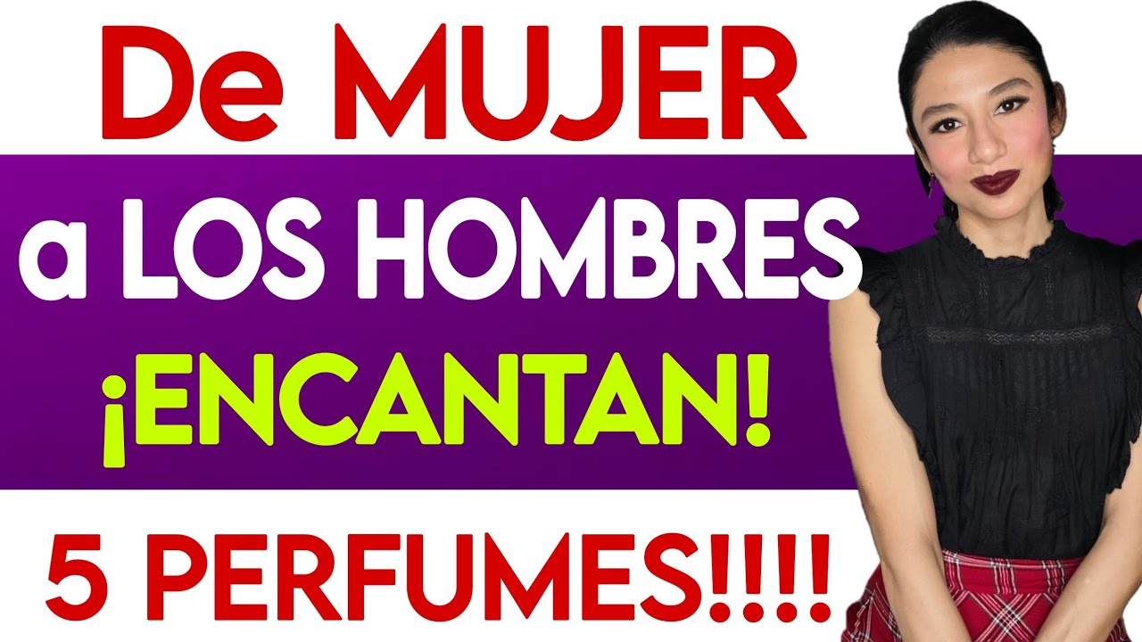 ✅️Estos 5 perfumes los disfrutan los hombres en las Mujeres‼️