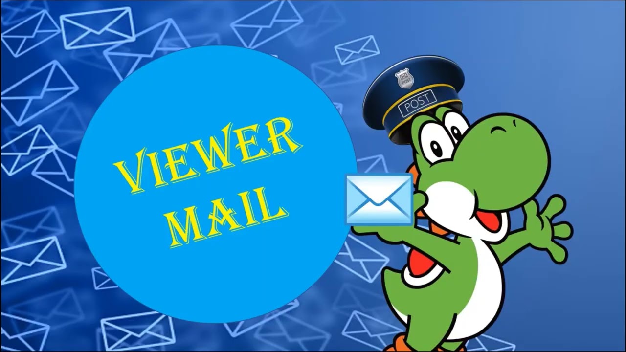 My Viewer Mail Time Meme #41