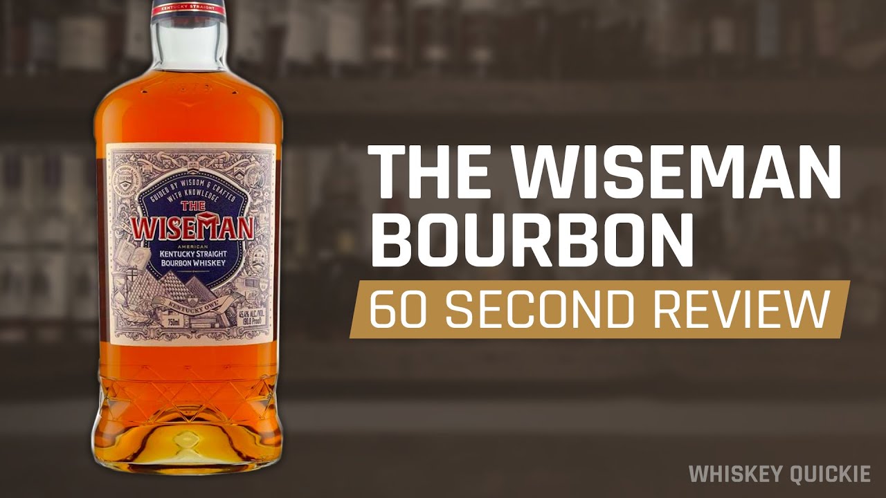 The Wiseman Bourbon Review | Whiskey Quickie