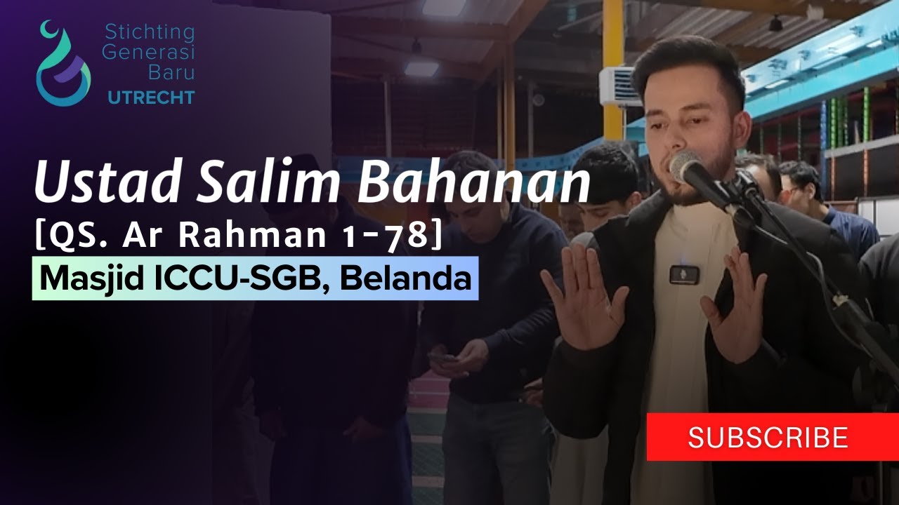 Salim Bahanan | Ar - Rahman | ICCU-SGB Belanda