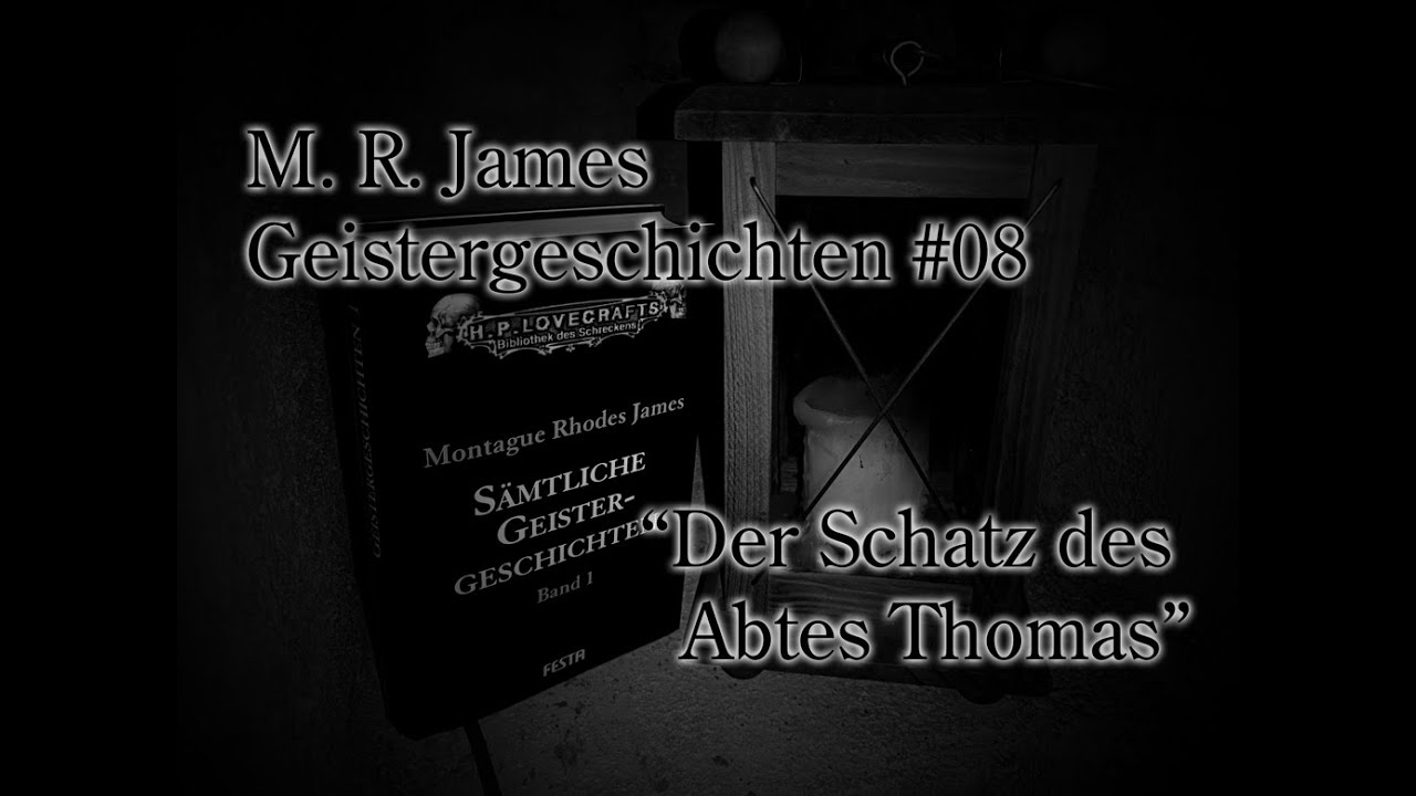 M. R. James - Geistergeschichten 08 - Der Schatz des Abtes Thomas | Hörbuch