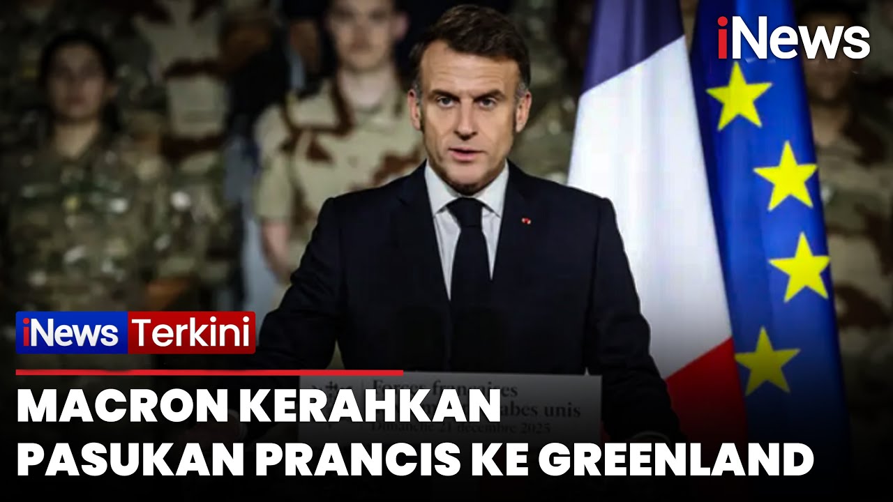 Siap Hadapi Amerika, Presiden Macron Kerahkan Pasukan Prancis Ke Greenland