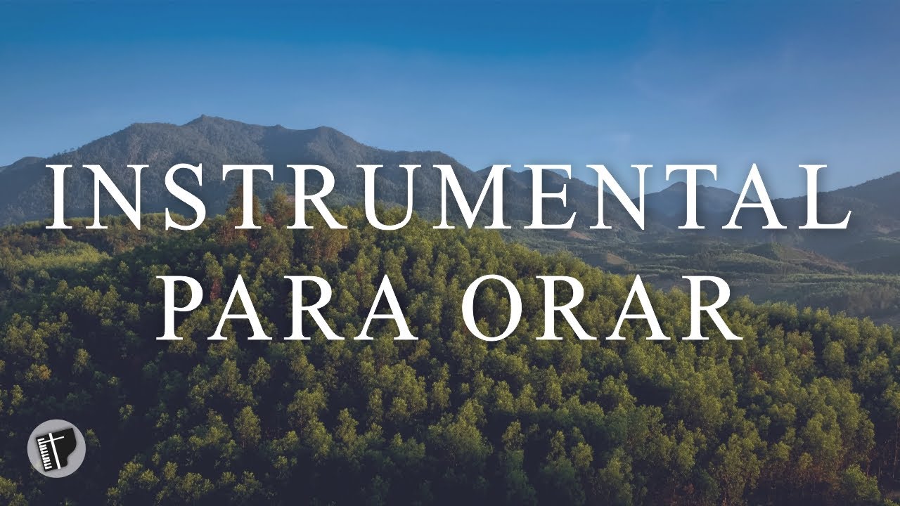 MUSICA INSTRUMENTAL PARA ORAR Y MEDITAR - SIN ANUNCIOS INTERMEDIOS - PIANO CRISTIANO