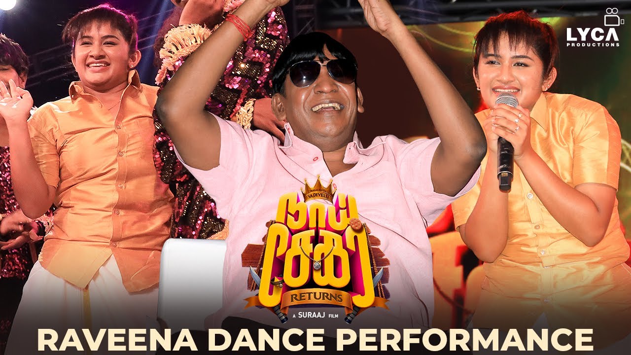 Raveena dance Performance | Naai Sekar Returns Pre Release Event | Vadivelu | Lyca Productions