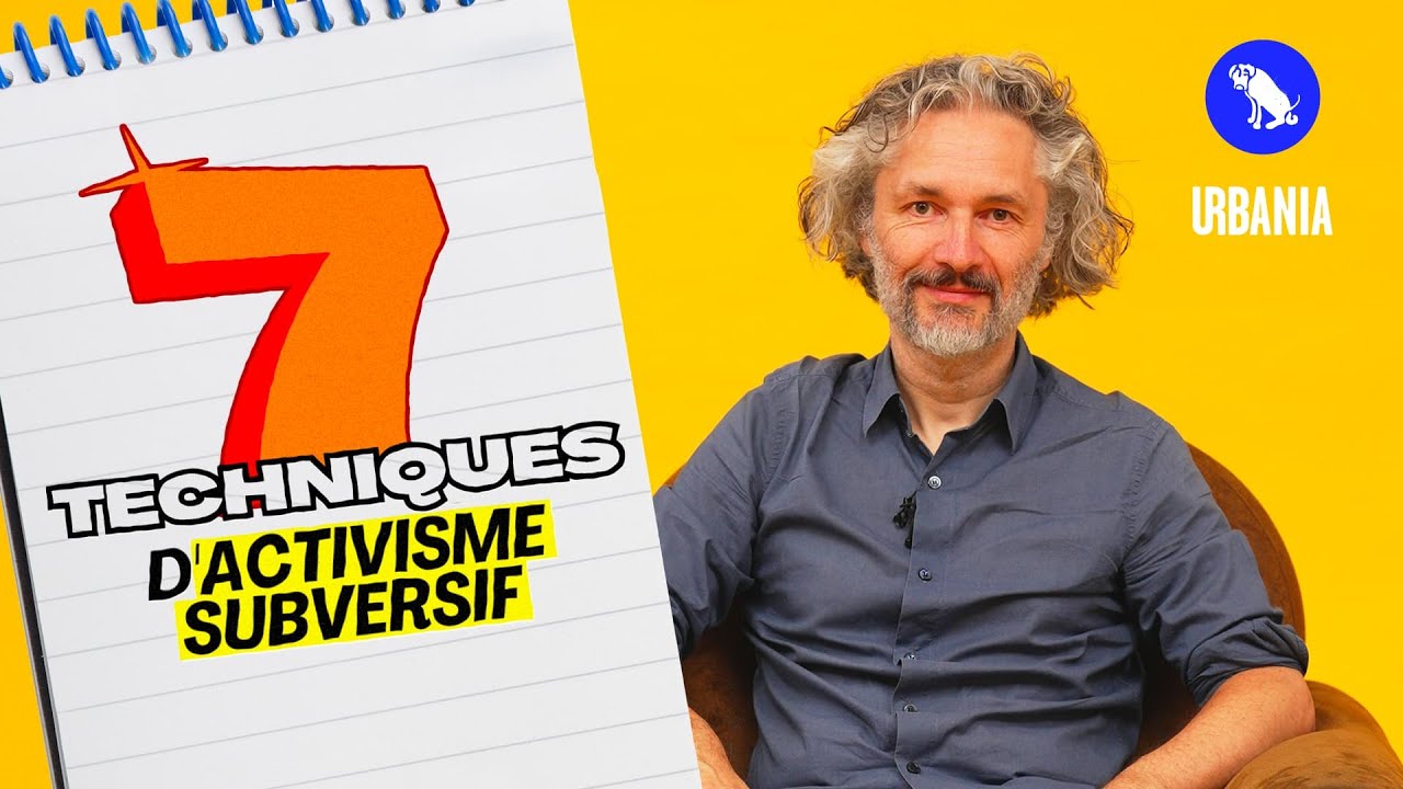 L'activisme subversif en 7 le&ccedil;ons