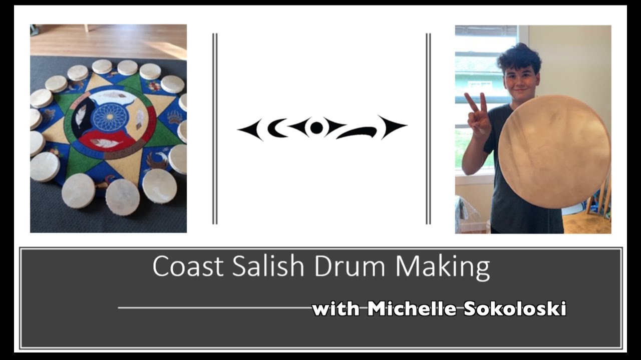 Coast Salish Drum Making