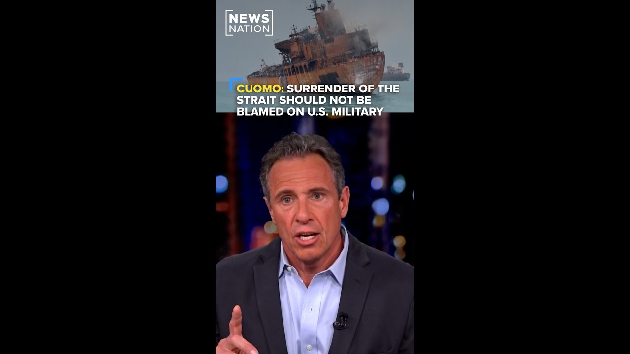 Chris Cuomo: Surrender of the strait should not be blamed on U.S. military | CUOMO