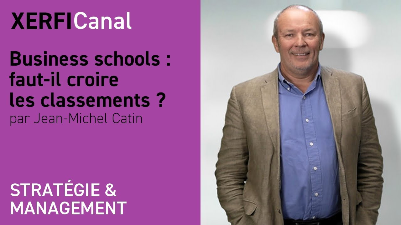 Écoles de commerce : faut-il croire les classements ? [Jean-Michel Catin]