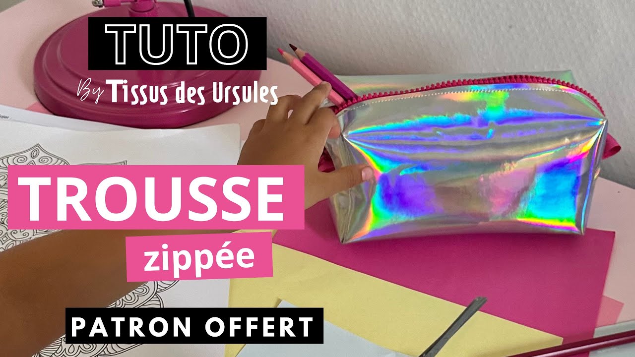 TUTORIEL COUTURE - La trousse d'&eacute;cole zipp&eacute;e - patron offert