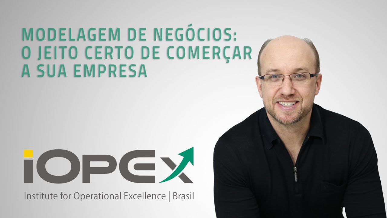Modelagem de Neg&oacute;cios: O jeito certo de come&ccedil;ar a sua empresa