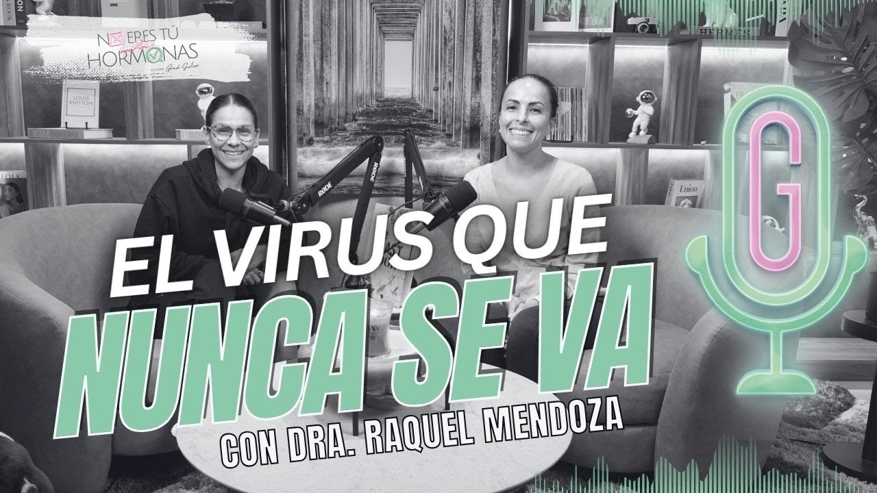 El virus que tuviste de niño no se fue...  solo estaba esperando Dra. Raquel Mendoza NETSTH Ep 179