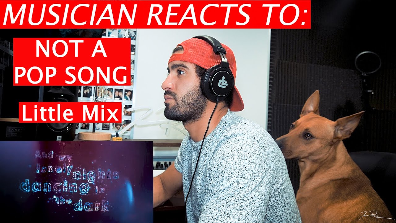 LITTLE MIX - Not A Pop Song - Musician Reacts