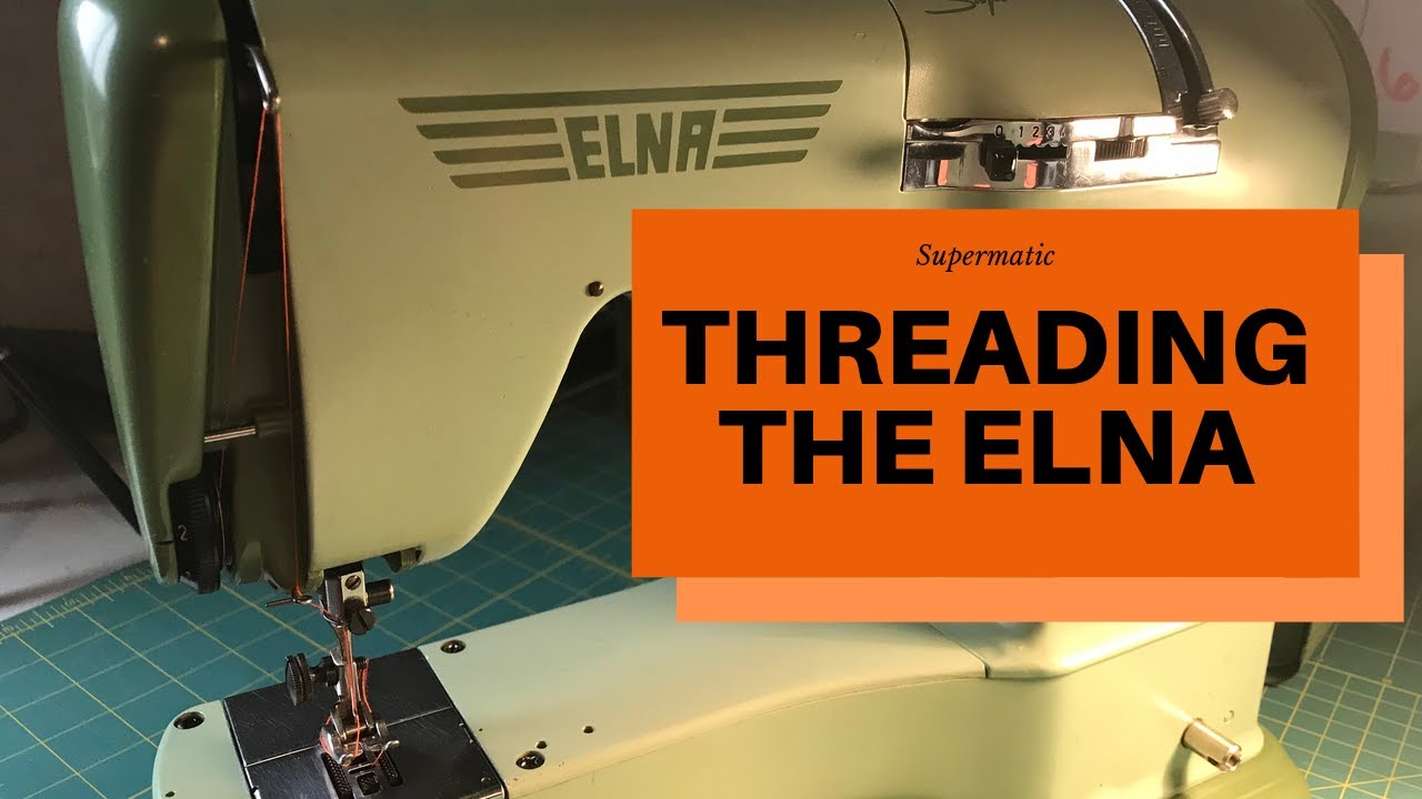 Threading an Elna Supermatic