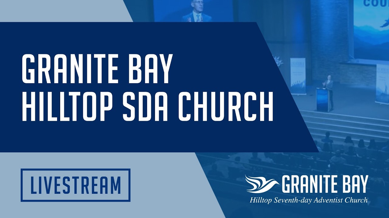 Granite Bay Hilltop Worship Service 09-19-2026