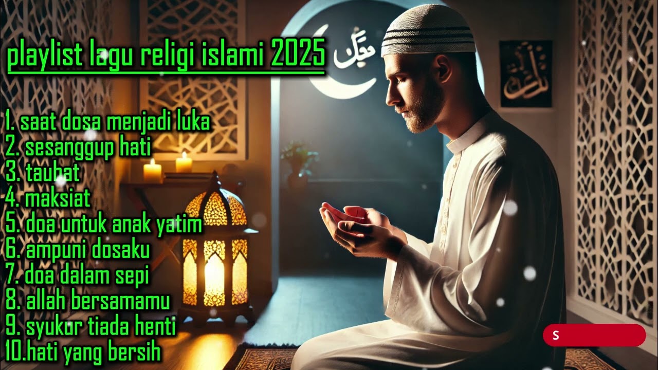 TERBARU !!! LAGU RELIGI ISLAMI - SPESIAL RAMADHAN 2025 - YANG BIKIN TENANG HATI