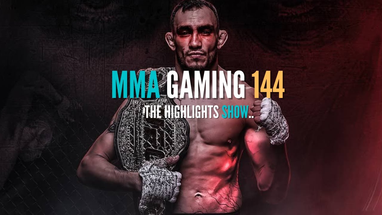 MMA Gaming 144 - The Highlights Show