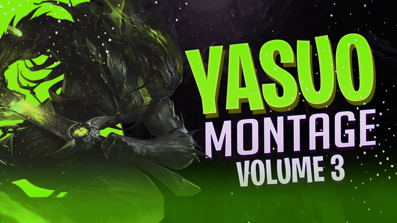 FCT Pr&eacute;y | Yasuo Montage 3