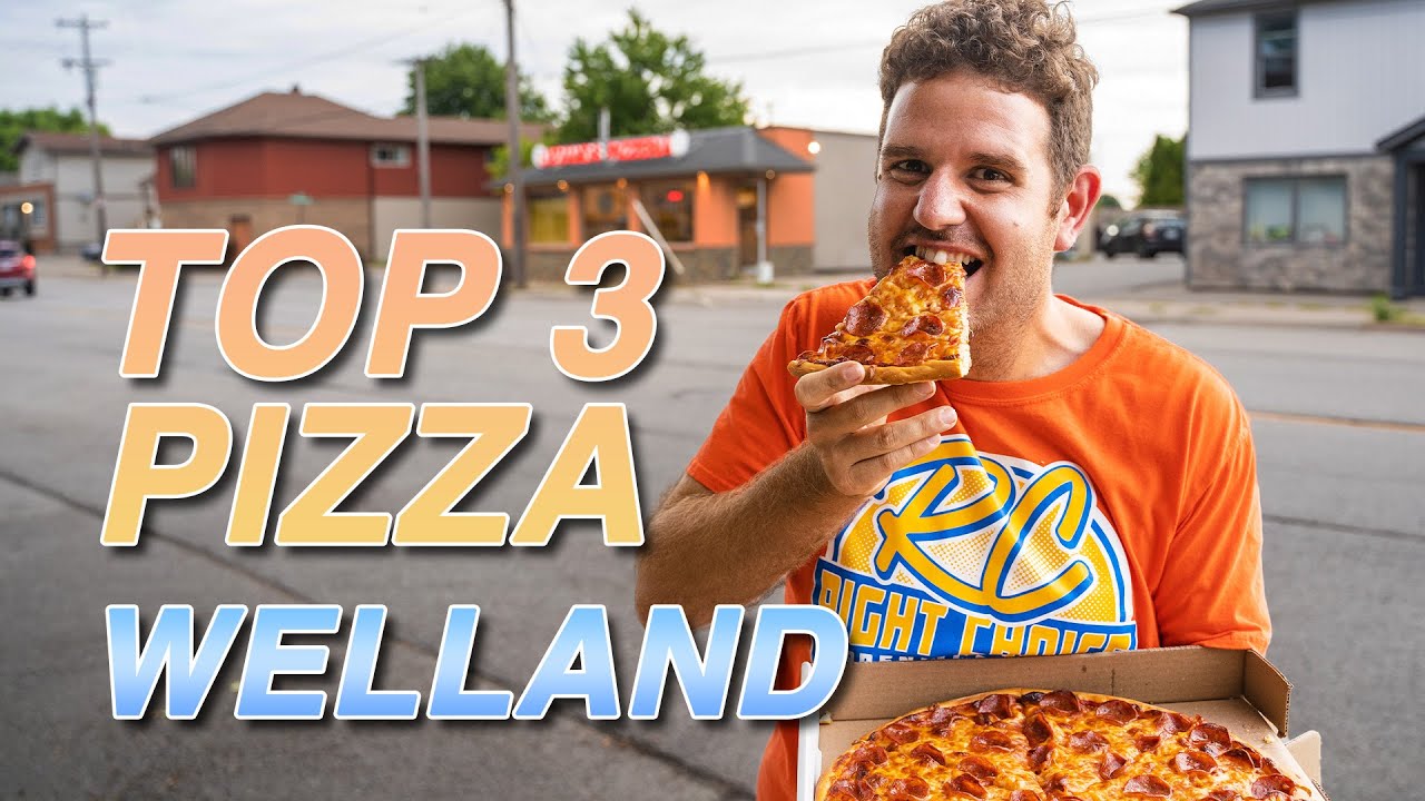 Top 3 Pizza In Welland
