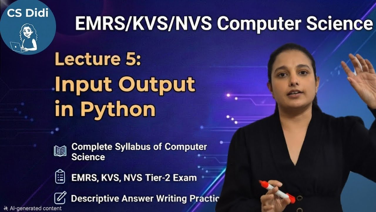 EMRS KVS NVS| Lec 5: Input Output in Python| CS Didi| Computer Science Tier-2 Complete Syllabus 