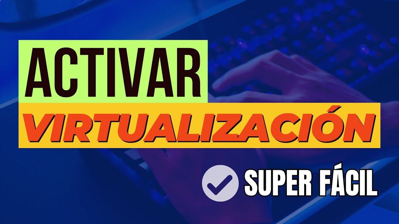 Cómo Activar VIRTUALIZACION en Windows 11 ✅ 2026