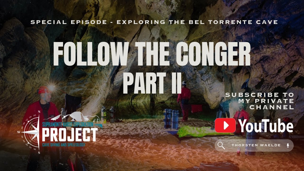 Follow the Conger II - Exploring the Bel Torrente Cave