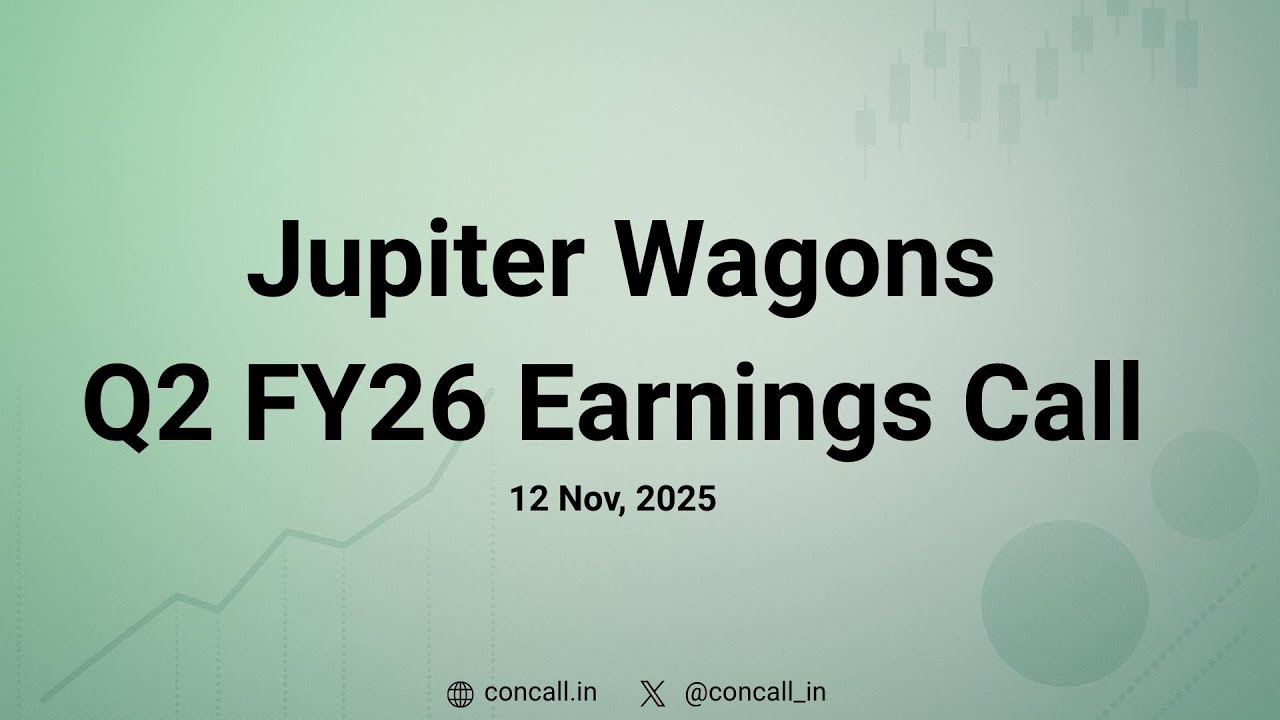 Jupiter Wagons Q2 FY26 Earnings Conference Call | Concall.in