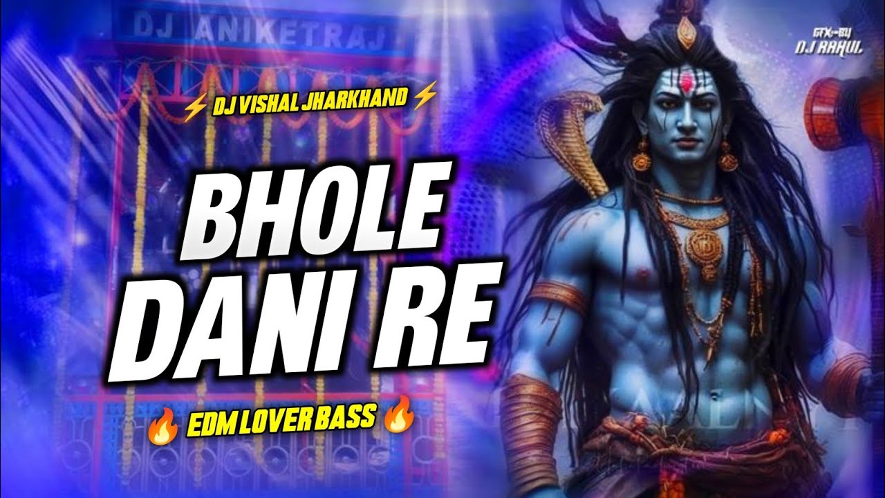 BHOLE DANI BHOLE DANI REMIX | NEW STYLE EDM BASS | BHOOLE BABA VIRAL DJ | DJ VISHAL REMIX 2025 NEW