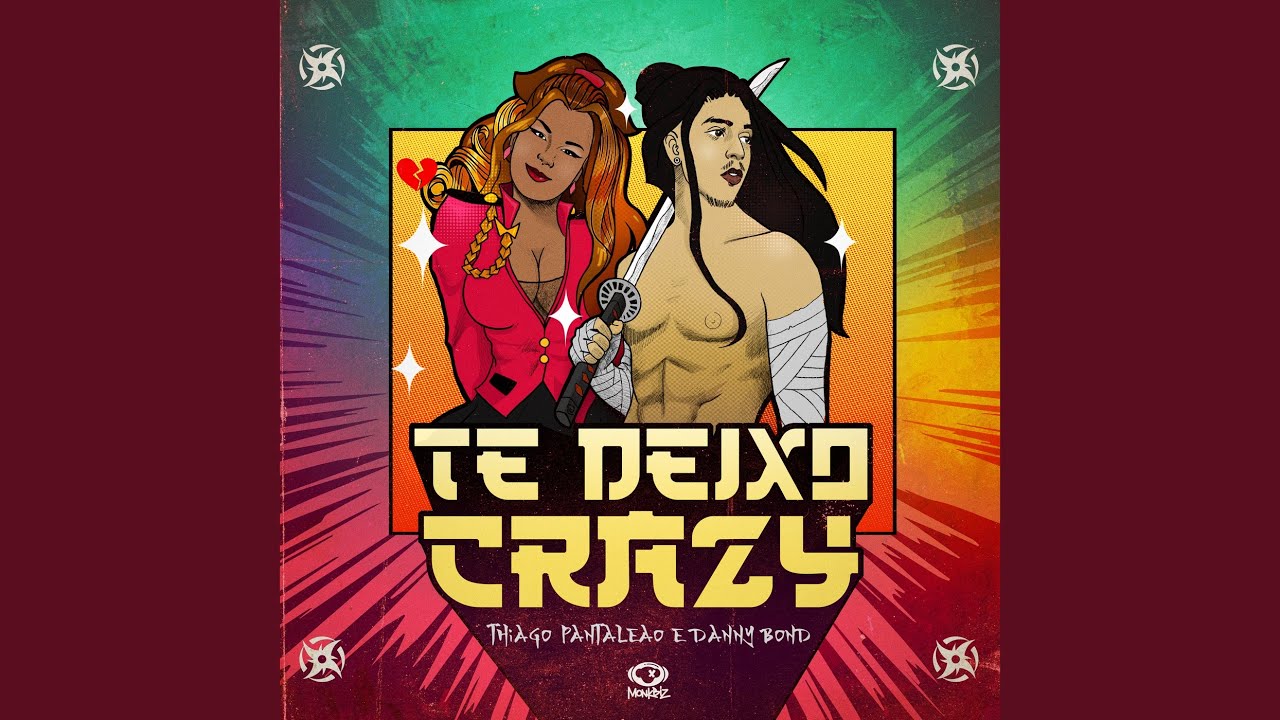 Te Deixo Crazy