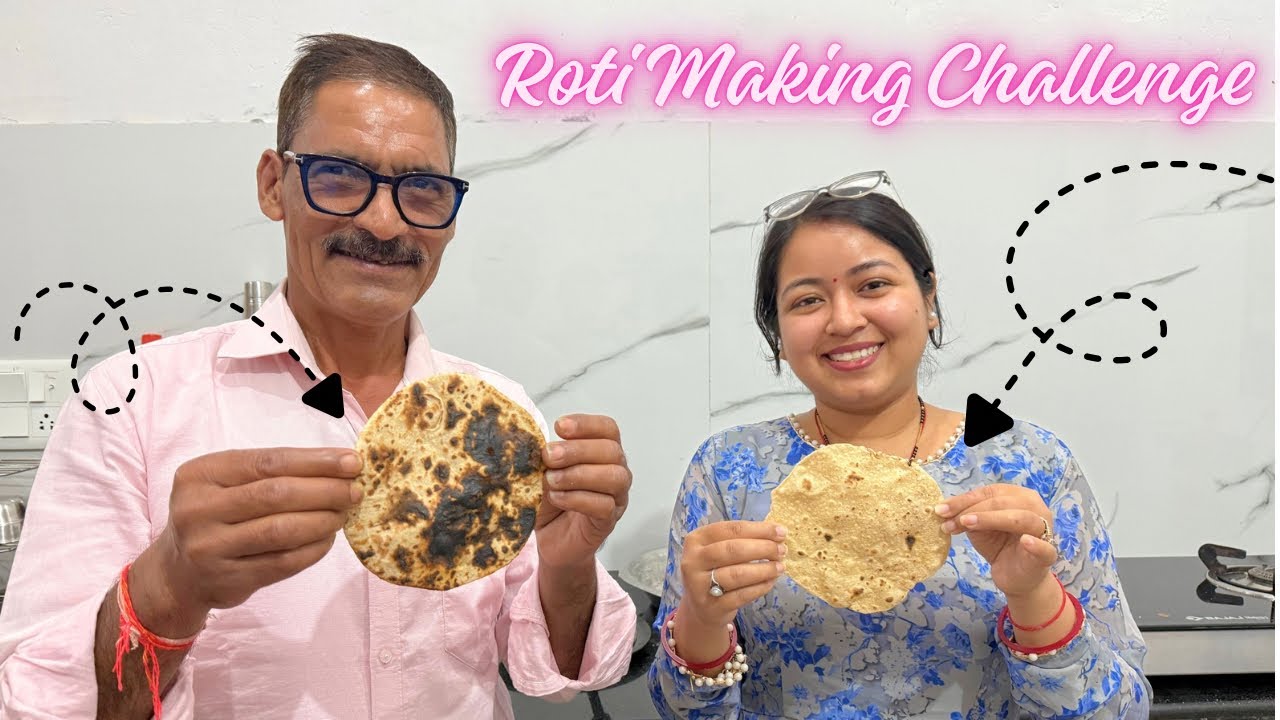 ROTI MAKING CHALLENGE  WITH FATHER-IN-LAW😁