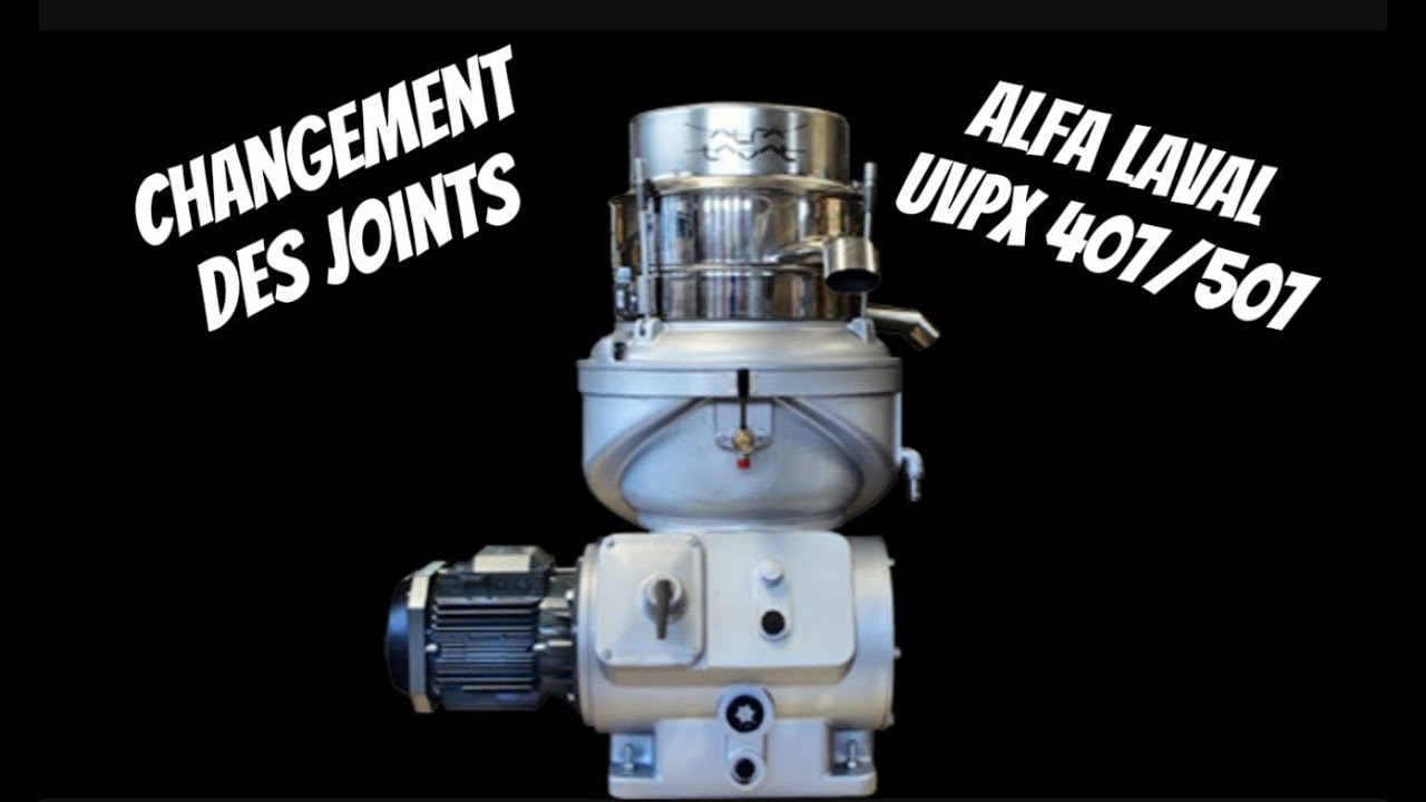 Changement des Joints de Centrifugeuse ALFA LAVAL UVPX 507 (Ou 407)