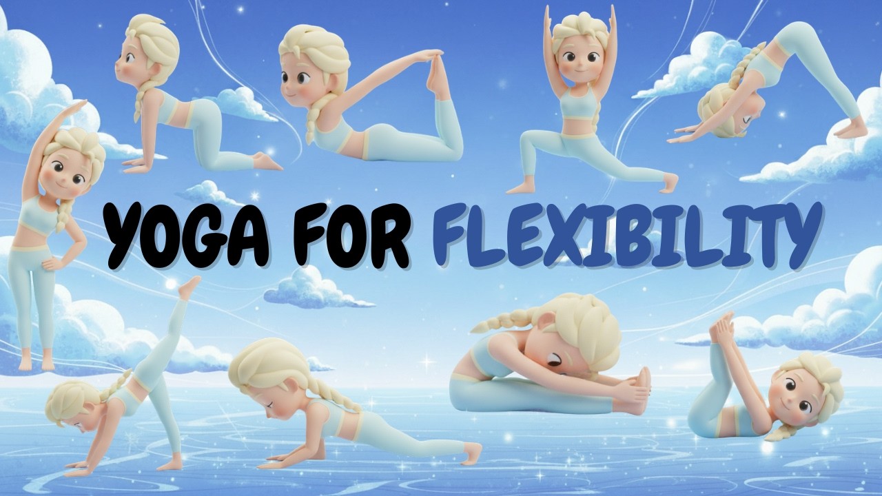 BEST positions for FLEXIBILITY I Yoga with ELSA I Yoga for KIDS I FROZEN