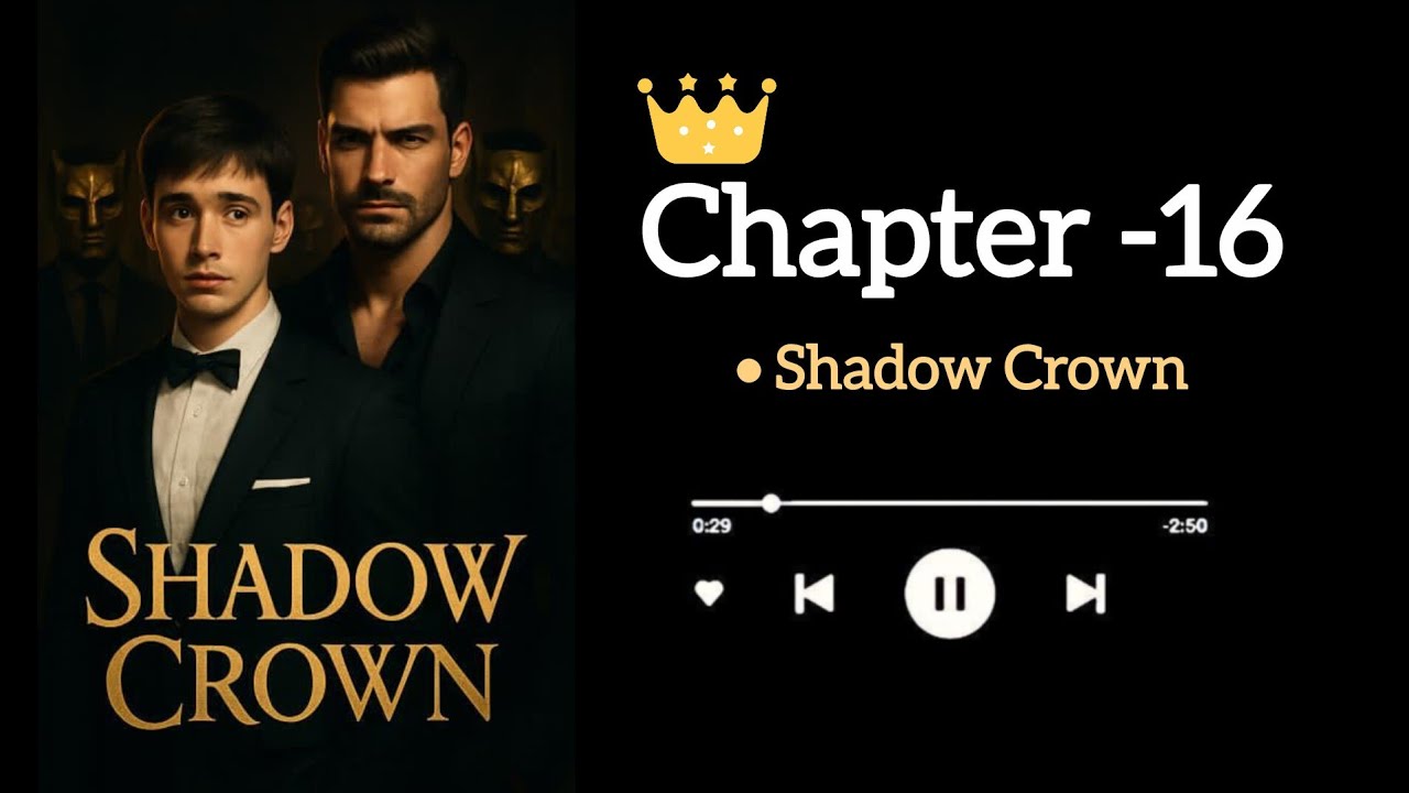 Shadow Crown | chapter -16 [ A Mafia gay story] #gaylove #bllove #lgbtq 