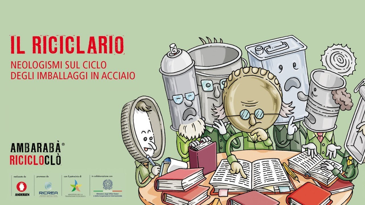 Ambarabà Ricicloclò 2022/23 – Il Riciclario. Neologismi sul ciclo degli imballaggi in acciaio