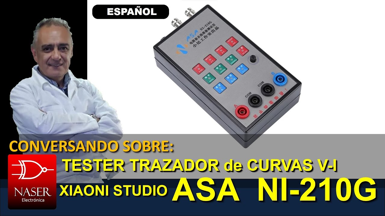 📦 Tester Trazador de Curvas VI, Xiaoni Studio, ASA NI 210G