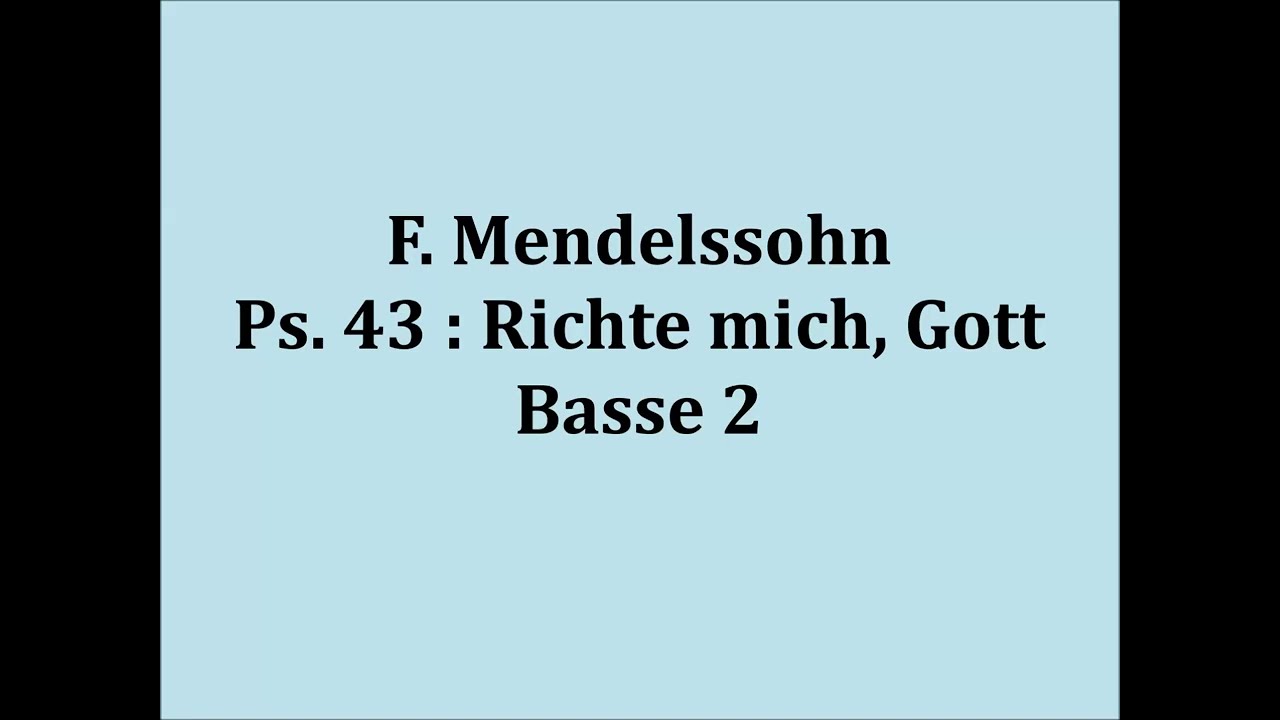 F. Mendelssohn - Ps. 43 