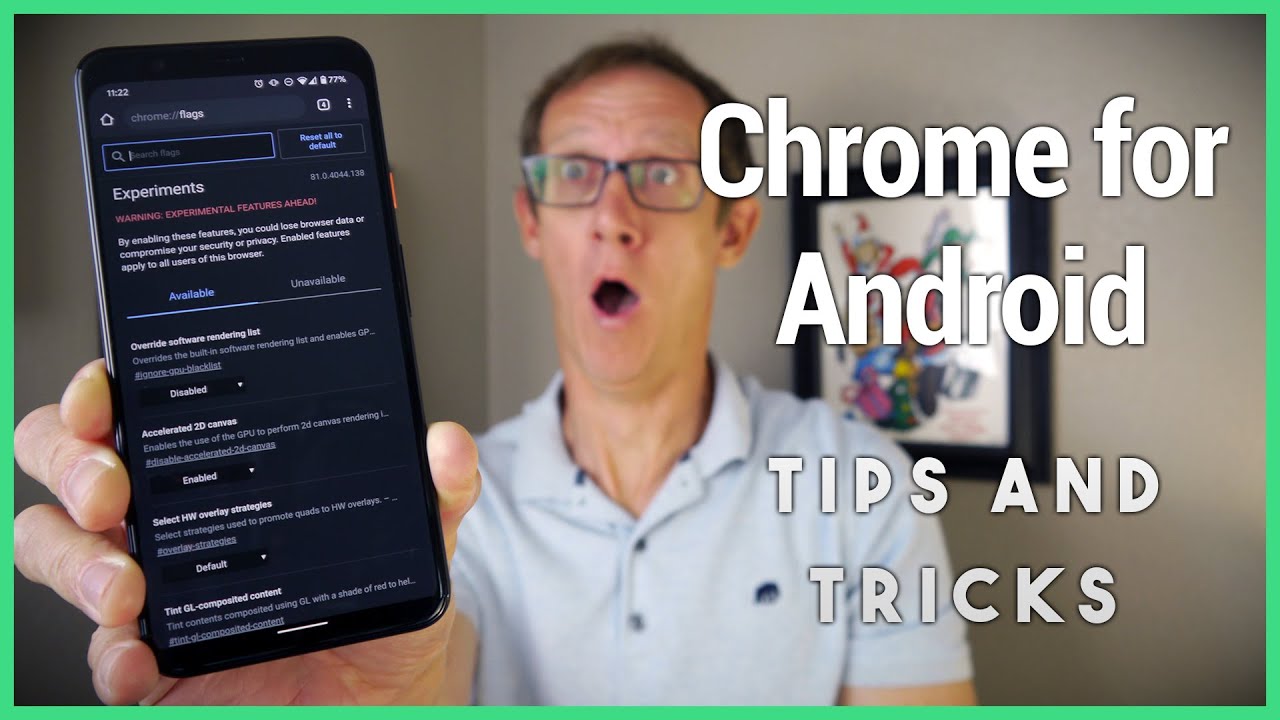Chrome для Android изнутри: советы и рекомендации