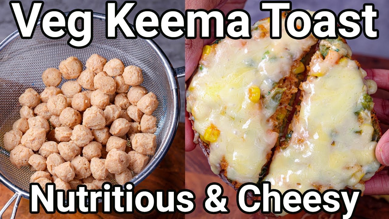 High Protein Soya Chunks Keema Cheese Toast Recipe | Keema Sandwich Recipe | Keema Cheese Toastie